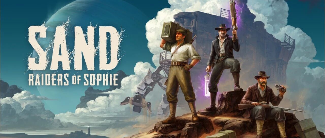 「海喵测评」《SAND: Raiders of Sophie》：搜打撤与机甲维修艺术